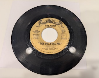 Who, The "See Me, Feel Me - We're Not Gonna Take It / Overture From Tommy" Vinyl 7" Single (EX disc)