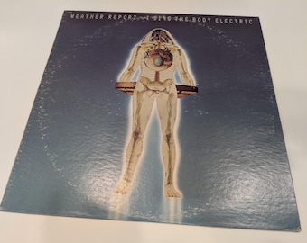 Weather Report "I Sing The Body Electric" Vinyl LP (strong VG+ cover / NM- disc; gorgeous!)
