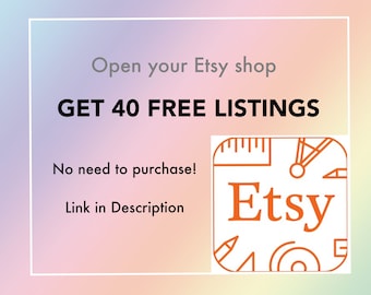 40 free Etsy listing, open an Etsy shop, sell on Etsy link, Etsy sign up, Etsy referral link, get free listings, register with Etsy