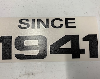 Since 1941 decal