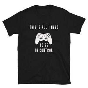 This is All i Need Shirt,Gamer Shirt, Gaming t-shirt, Funny Gaming T-shirt, Gamer Gift, Gaming Present, Birthday Gift, Gift for Gamers