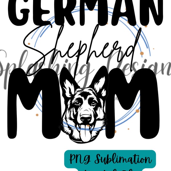 German Shepherd Mom Png Sublimation Download