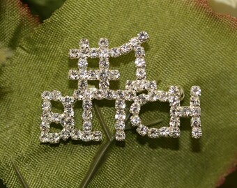 Shining Silver Color Rhinestones Brooch Jewelry "#1 BITCH" Word Pin for Women