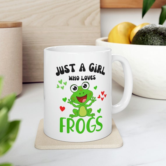 Frog Mug, Coffee Mug Just A Girl Who Loves Frogs, 11 Oz 15, 44% OFF