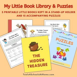 May include: A set of five printable little books and 15 accompanying puzzles. The books are titled "One Minute More The Letter Solution", "The Hidden Treasure Stepping Stones", and "One Minute More Word Search". The puzzles are titled "My Little Book Library Puzzles For All Who Dare To Try".