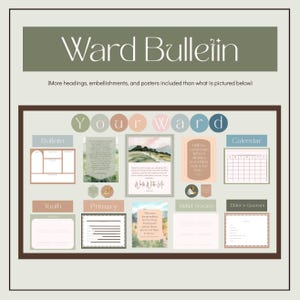 May include: A bulletin board with the words "Ward Bulletin" at the top. The board is divided into sections labeled "Bulletin", "Youth", "Primary", "Relief Society", "Elder's Quorum", and "Calendar". The board includes images and text.