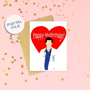 Printable Birthday Day GIft GREYS ANATOMY MCDREAMY Card- digital