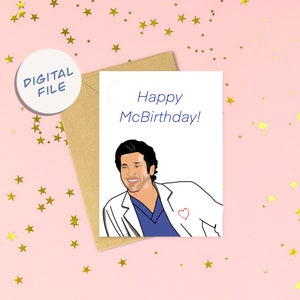 Printable Birthday Day GIft GREYS ANATOMY MCDREAMY  Card- digital