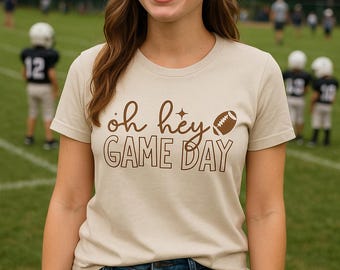 Oh Hey Game Day Shirt: Bella + Canvas Football Tee