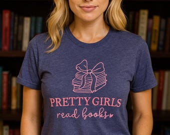 PRETTY GIRLS T-Shirt für Bücherliebhaber - Unisex T-Shirt für Bücherliebhaber