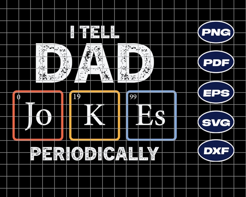 instant download dxf jpg png eps father/'s day dad joke for Cricut /& Cameo Silhouette Dad joke loading SVG Cut file