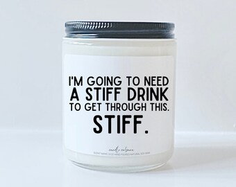 I'm going to need a stiff drink, Schitts Creek Funny Gift, EW DAVID, David Rose Schitts Creek Gift, Bestfriend Holiday Gifts, Coworker Gifts