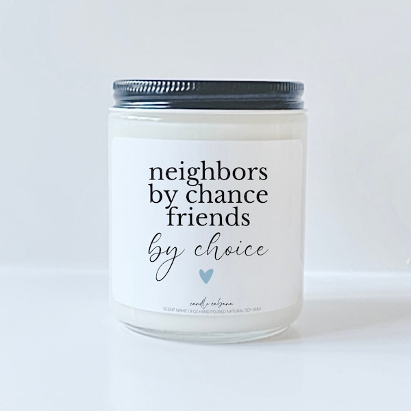 Neighbors by chance friends by choice Neighbor Christmas Gift Neighbor Holiday Funny Gift for Neighbor Neighbor Xmas Neighbor Appreciation