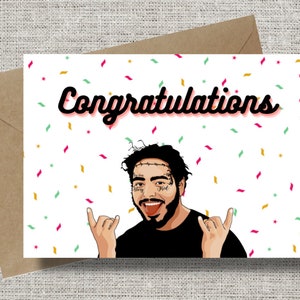 Post Malone Congratulations Card Post Malone Congratulations Card