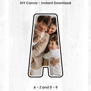 May include: A family of four, a mom, dad, and two children, are hugging each other in a photo inside a letter A. The photo is in a black frame with a white outline. The text "DIY Canva - Instant Download" is above the photo and the text "A - Z and 0 - 9" is below the photo.