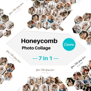 May include: A honeycomb-shaped photo collage template with seven spaces for photos. The template is white with a black outline and the text "Honeycomb Photo Collage" and "--- 7 in 1 ---" in black. The text "Canva" is in a blue circle.