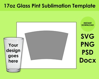 17oz Glass Pint Sublimation Template PSD, PNG, SVG and Docx, 8.5x11 Sheet