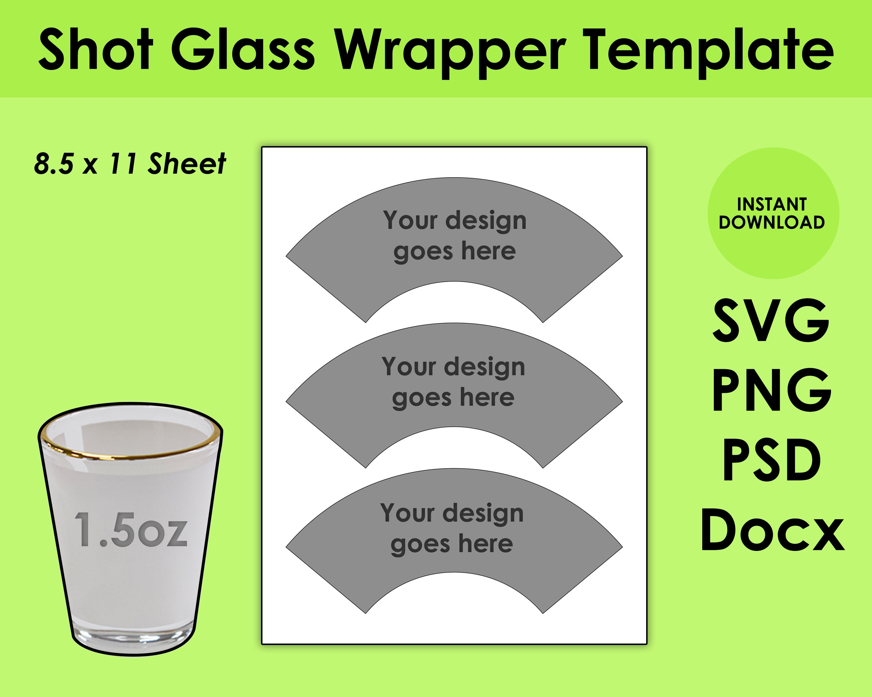 1.5oz Shot Glass Wrapper Sublimation Template 8.5x11 Sheet SVG, PNG, PSD  and Docx 