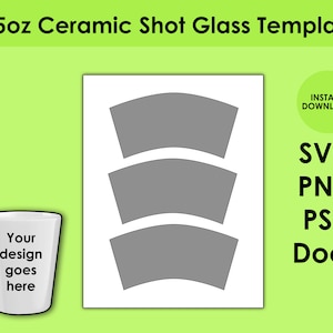 1.5oz Ceramic Shot Glass Template SVG, PNG, PSD and DOCx 8.5x11 Sheet