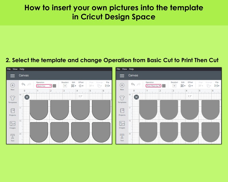 May include: A screenshot of the Cricut Design Space software showing two different operations: Basic Cut and Print Then Cut. The image shows a template with multiple semi-circular shapes. The template is 7.7 inches wide.