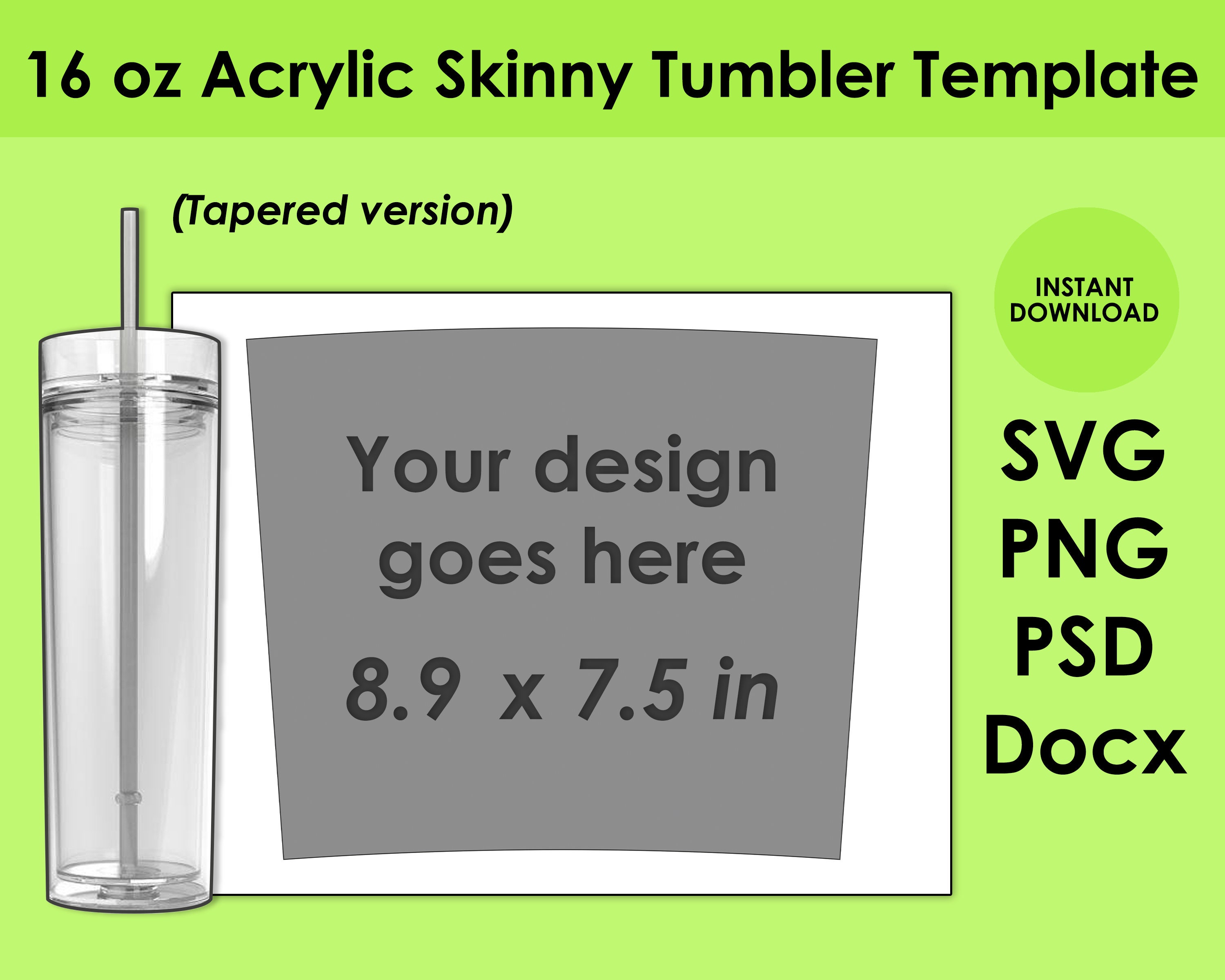 16oz Acrylic Skinny Tumbler Template SVG, PNG, PSD and Docx 