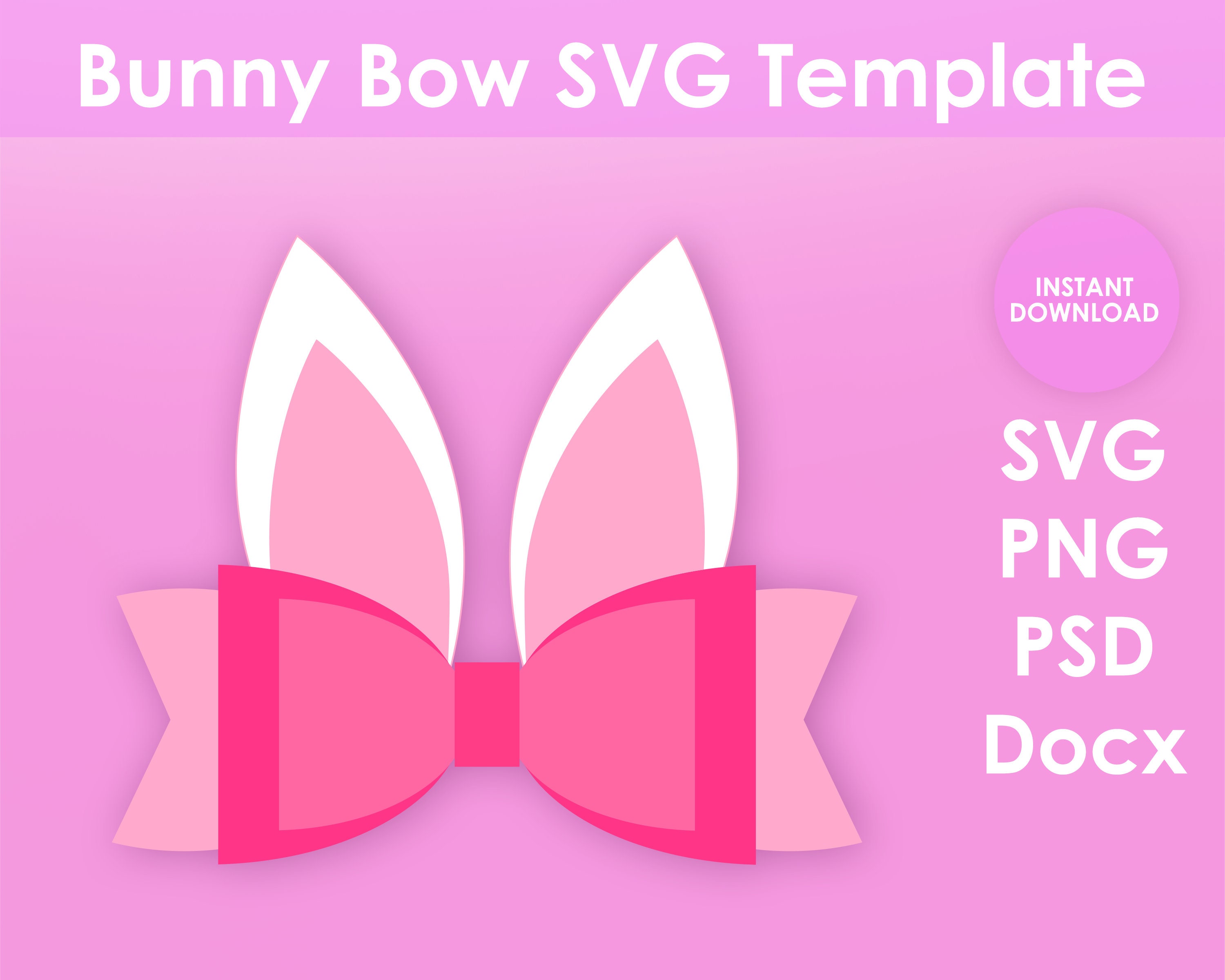 Easter Bunny Bow Template SVG PNG PSD and Docx 8.5x11 Sheet - Etsy UK
