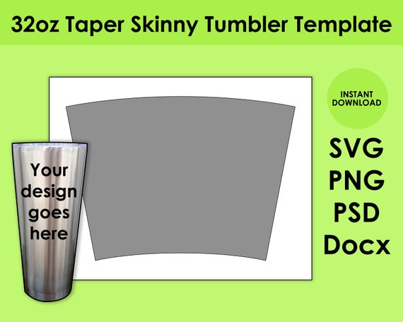32oz Taper Skinny Tumbler Template SVG PNG PSD DOCx Etsy