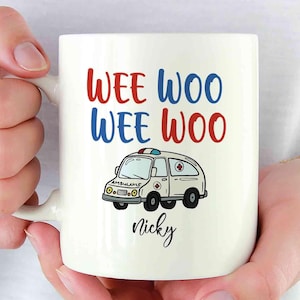 Personalized Ambulance Mug, Wee Woo Ambulance Mug, EMT Ambulance Driver Coffee Cup, Perfect Gift for Emergency Services, Ambulance Gift