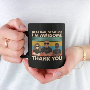 Lieber Dad, toller Job, wir sind super Danke - Becher für Papa, personalisierte Tasse, Vatertagsgeschenk für Papa, Vatertagsbecher, Kaffeetasse