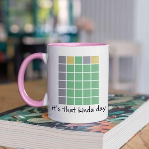 It's That Kinda Day Wordle Mug, Wordle Mug, NYTimes Wordle Mug, Funny Wordle Mug, Wordle Gift, Wordle Lover Gift, Wordle Player Gift