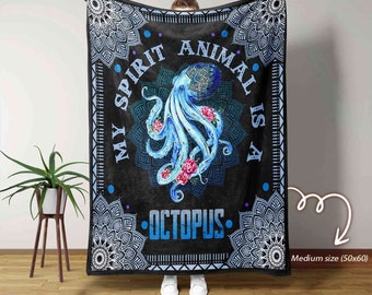 My Spirit Animal Is A Octopus Blanket, Animal Blanket, Family Throw Blanket, Blankets for girl, Blanket for Gift, Christmas Blanket