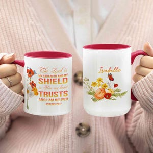 Personalized Christian Mug, The Lord Is My Strength And My Shield Mug, Christian Floral Mug, Bible Verse Mug, Inspirational Faith Gift