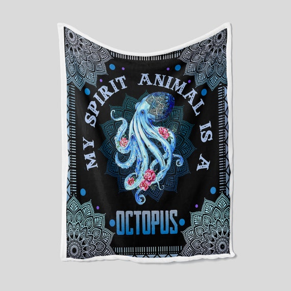 My Spirit Animal is A Octopus Blanket Animal Blanket Family - Etsy