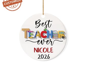 Custom Teacher Ornament, Best Teacher Ever Ornament, Teacher Name Ornament, Teacher Christmas Ornament, Appreciation Gifts For Teacher