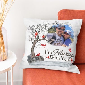 I Am Always With You Pillow, Personalized Photo Pillow, Memorial Pillow, Rememberance Pillow, Memorial Gift, Memorial Accent Pillow