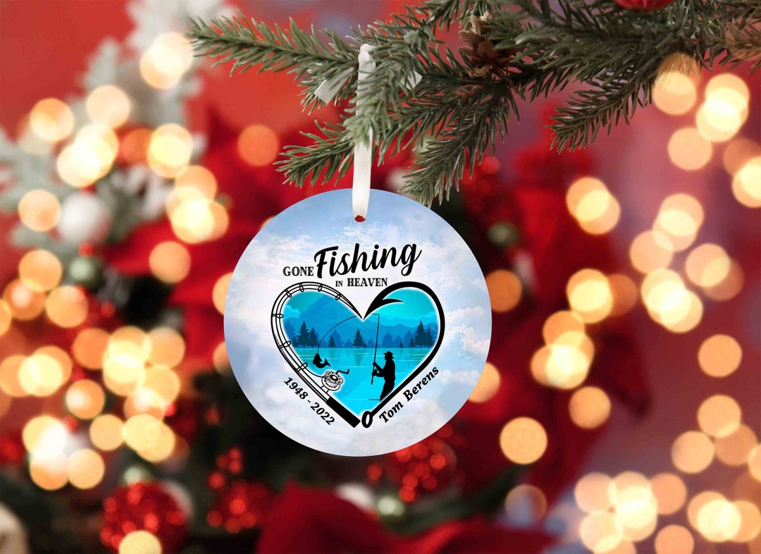 Gone Fishing in Heaven Ornament, Personalized Memorial Ornament, Custom ...