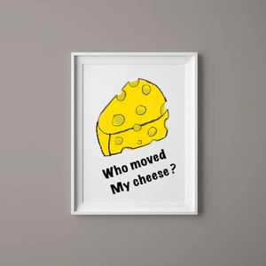 who moved my cheese