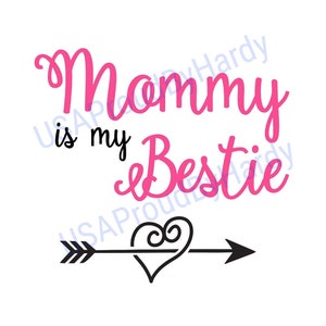 Mommy Is My Bestie - Arquivo digital SVG - Arquivo digital - Download digital - Perfeito para Cricut - Ótimo para um decalque de carro