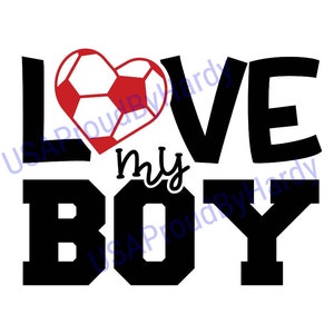 Love My Boy - Fußball - SVG Digitale Datei - Digitale Datei - Digital Download - Perfekt für Cricut - oder DIY Projekte