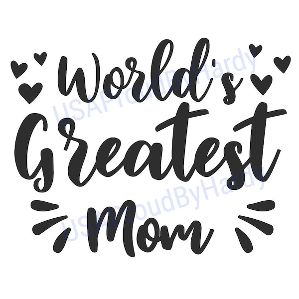 Worlds Greatest Mom - SVG Digital File - Digital File - Digital Download - Perfect for Cricut - Great for a car decal