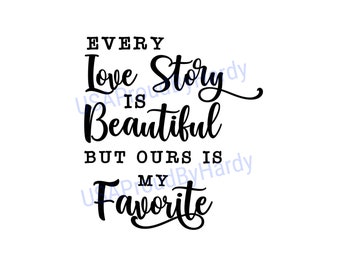 Free Free 83 Every Love Story Is Beautiful Svg Free SVG PNG EPS DXF File