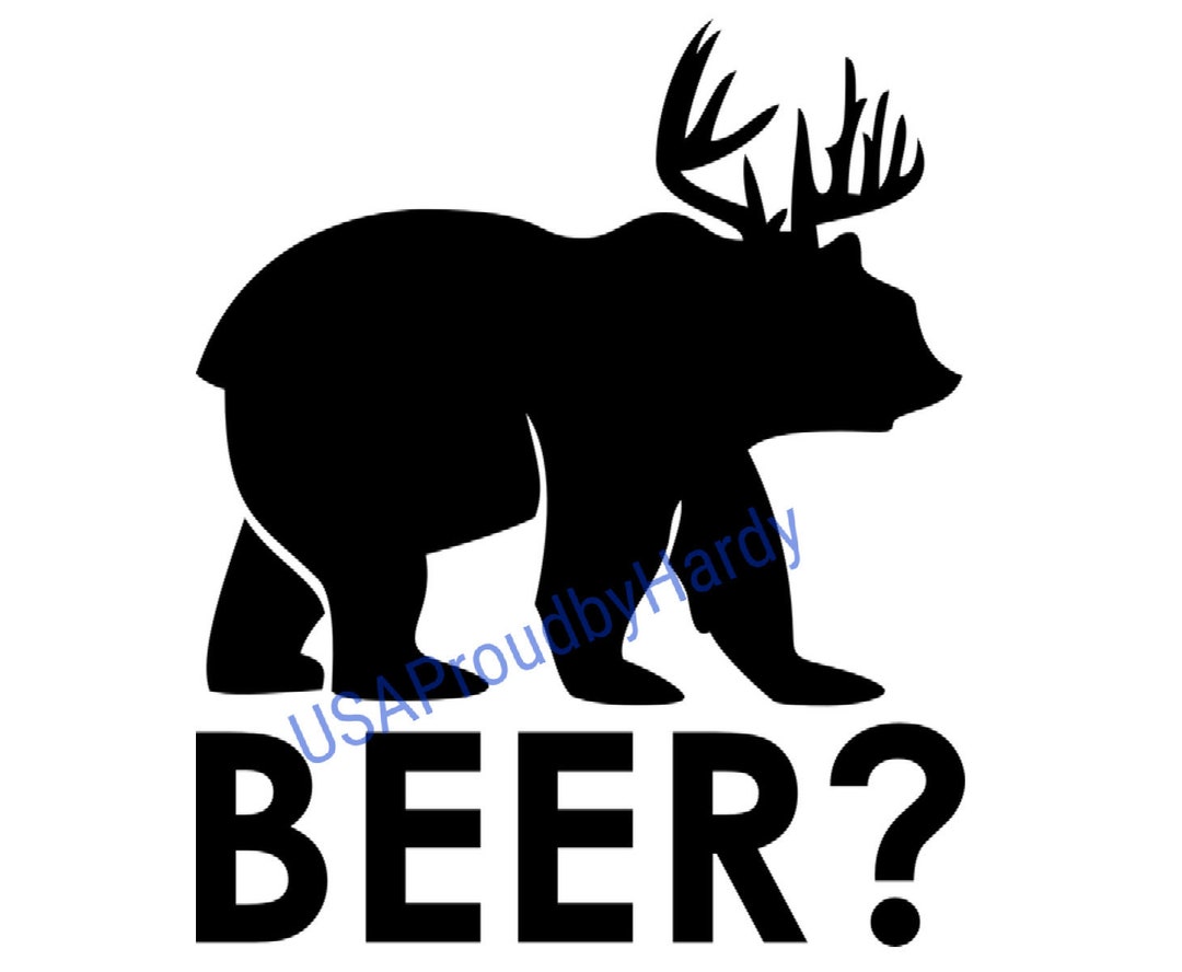 BEER Bear Deer BEER SVG Digital File Digital Download Perfect for a Car