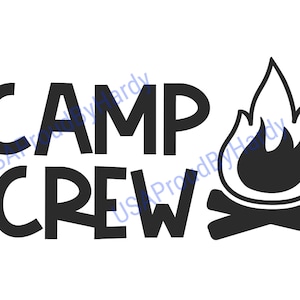 Camp Crew - SVG Digital File - Digital Download - Perfect for Cricut - Perfect for a car decal