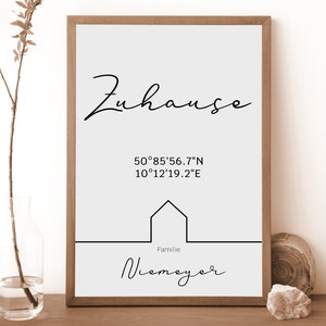 Personalisiertes Zuhause Poster mit Koordinaten, Lieblingsplatz, Geschenk Einweihung, Einzug, Hausbau, Bauherren, Richtfest, Weihnachten