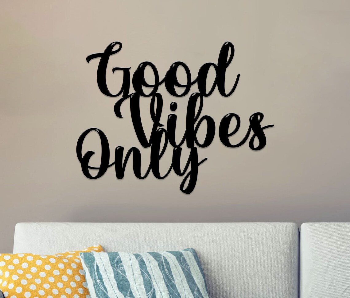 Good vibes only Metal Wall Art Metal Wall DecorationMetal Etsy
