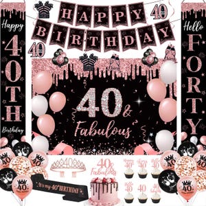 May include: A black and rose gold 40th birthday party decoration set. Includes banners, balloons, a sash, a tiara, cupcake toppers, and a cake. The words "Happy Birthday", "40 & Fabulous", and "It's my 40th Birthday" are visible.
