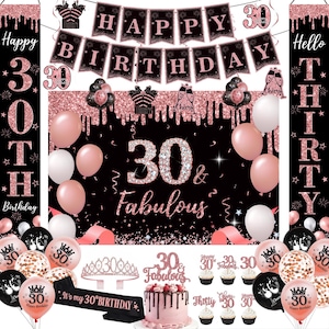 May include: A 30th birthday party decoration set featuring black and rose gold banners, balloons, and signs. The items include a Happy Birthday banner, a 30 & Fabulous backdrop, a cake topper, cupcake toppers, and a sash with the text It's my 30th BIRTHDAY.