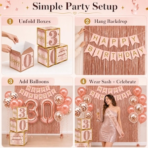 May include: A party setup guide with four steps. Includes boxes with numbers and birthday messages, a backdrop, balloons, and a sash. The text on the boxes reads "Happy", "Birthday", and numbers. The backdrop and balloons are rose gold.