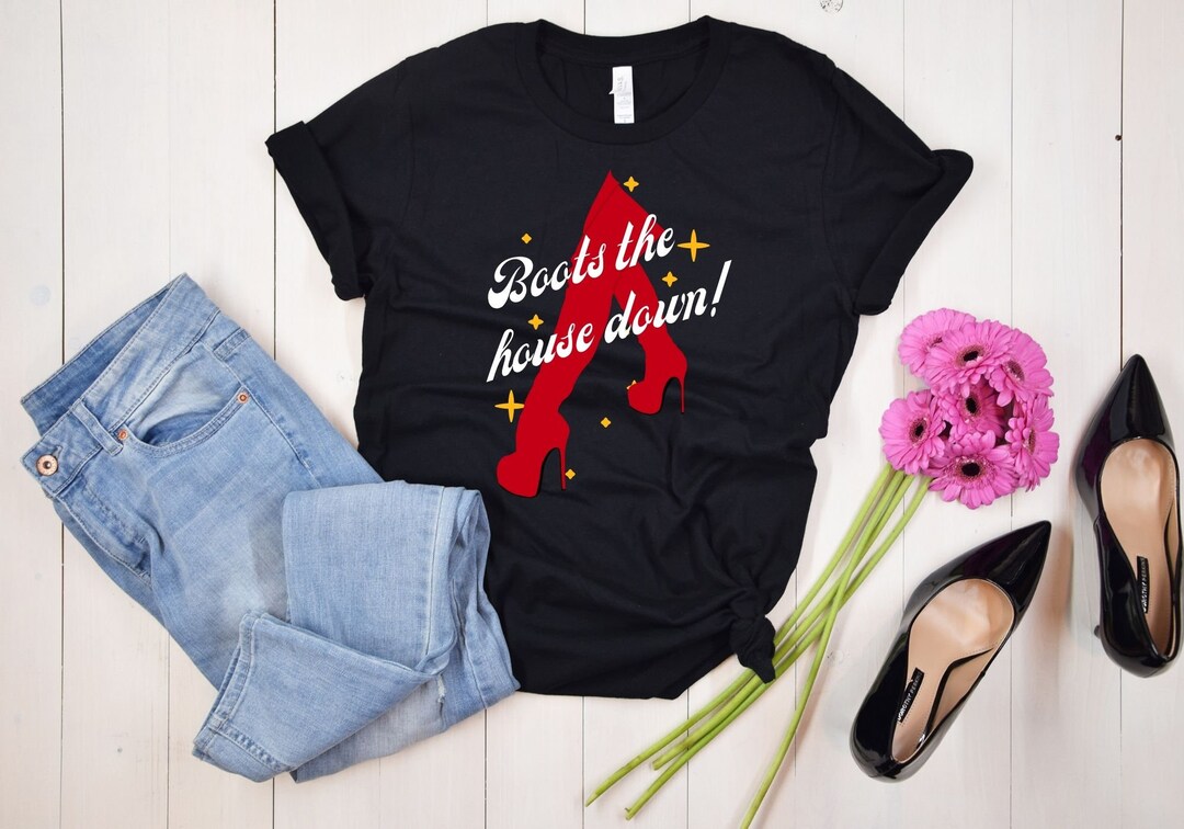 Boots the House Down Tshirt Drag Race Inspired Tee Etsy