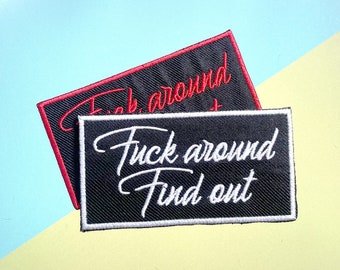 F*** Around Embroidered Iron-On Patch